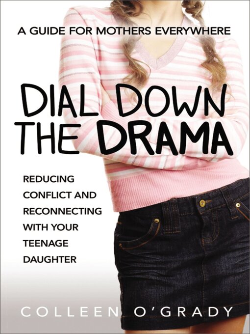 Title details for Dial Down the Drama by Colleen O'Grady - Available